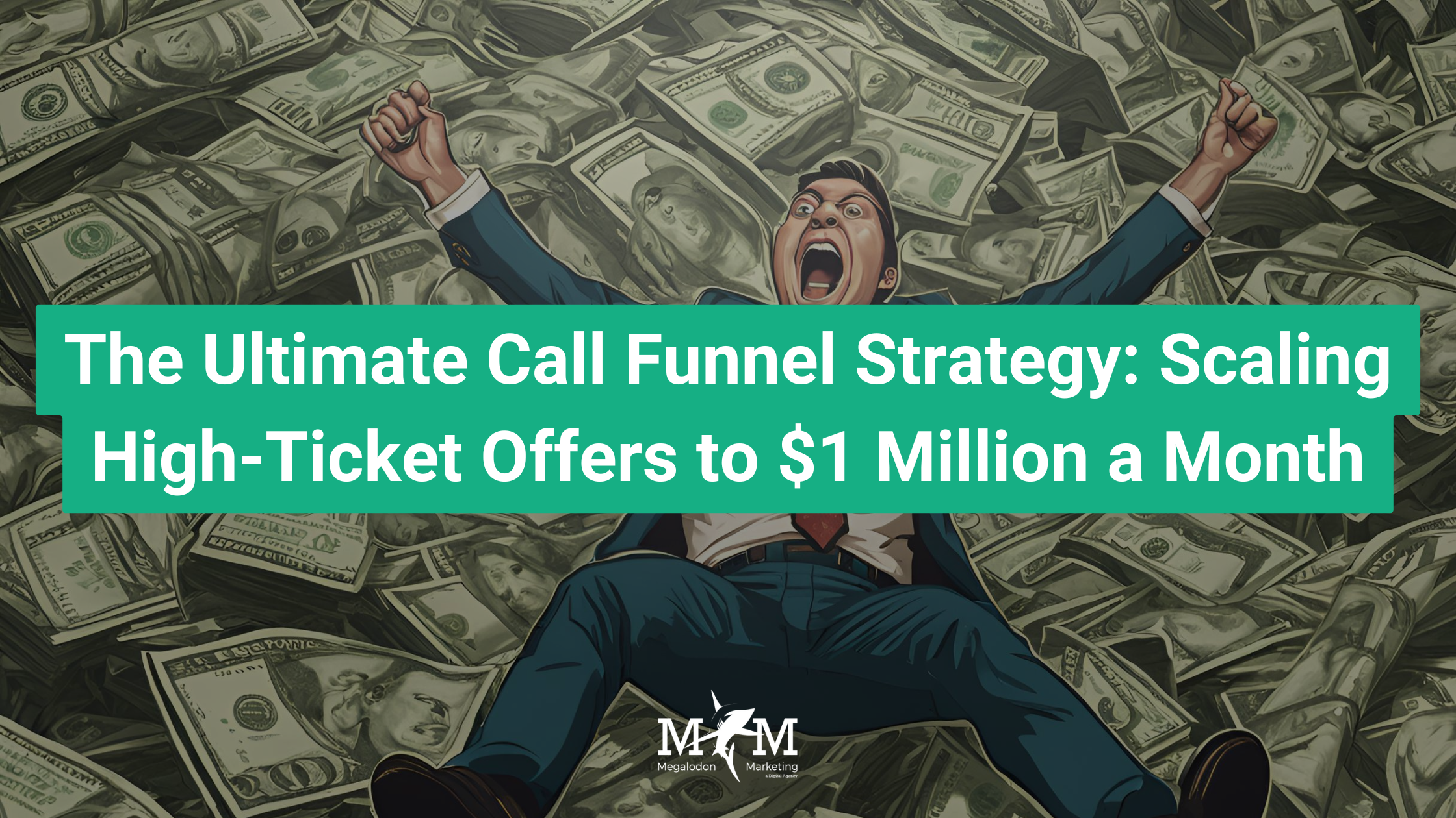 The Ultimate Call Funnel Strategy: Scaling High-Ticket Offers to $1 Million a Month