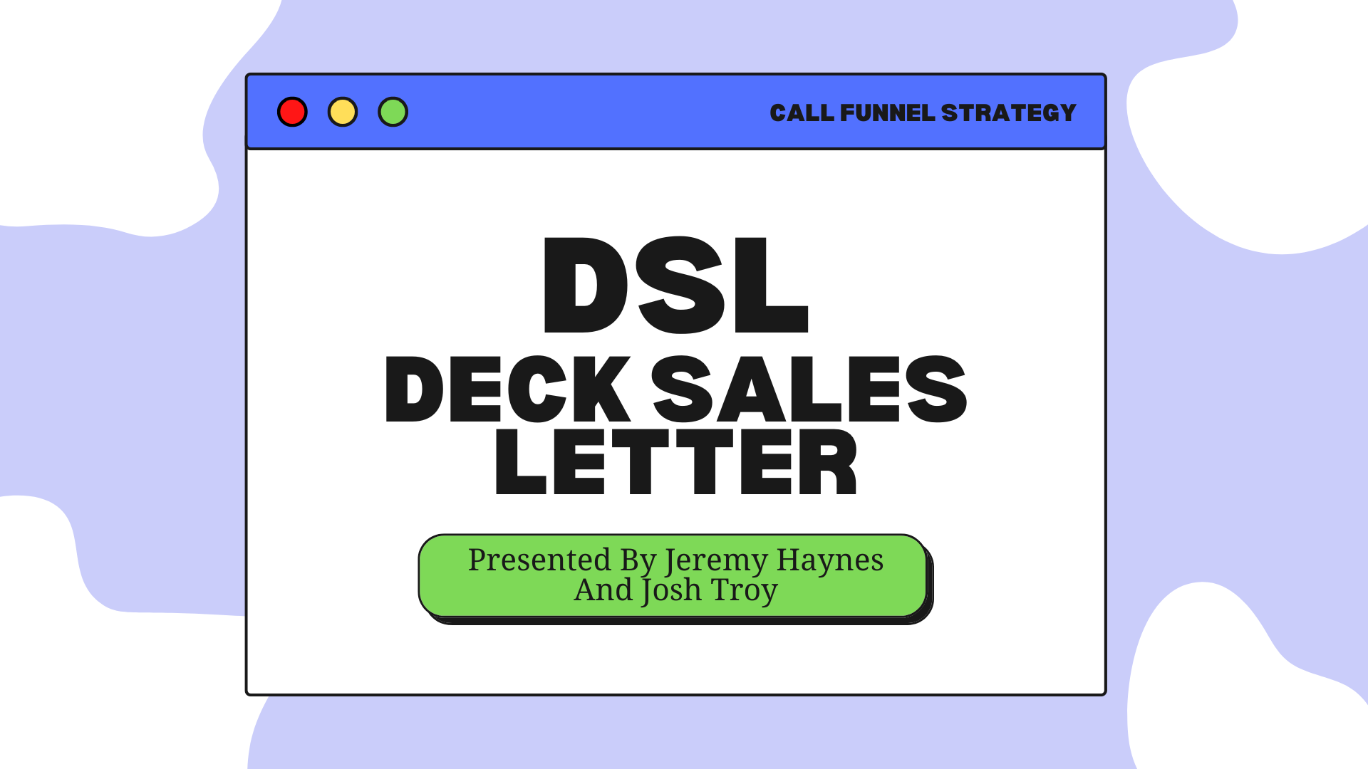 DSL - Deck Sales Letter