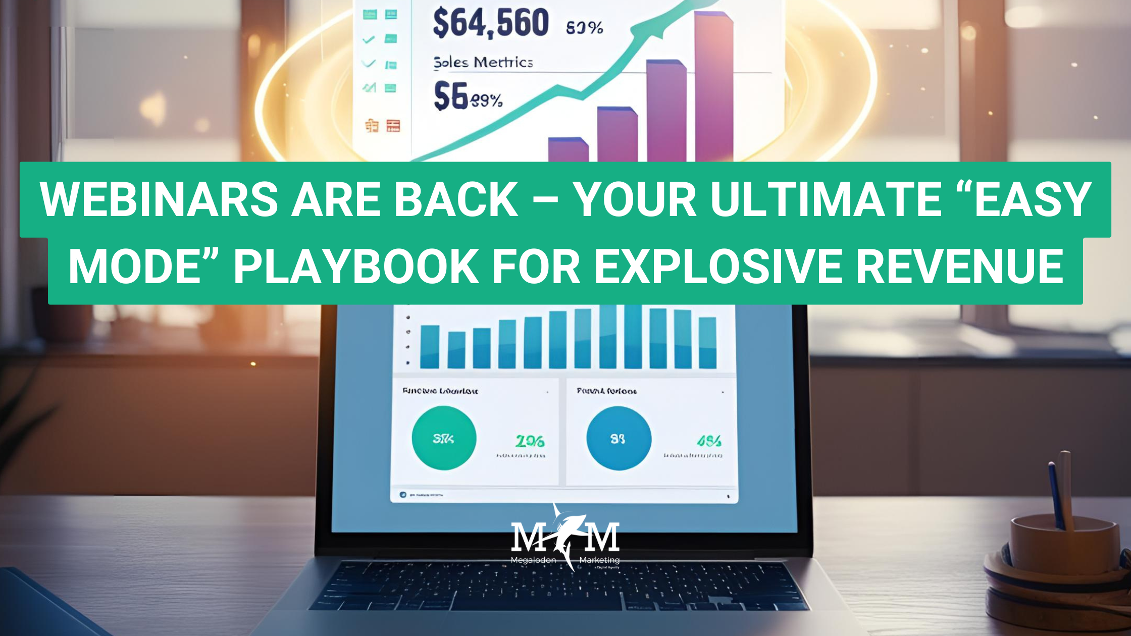 WEBINARS-ARE-BACK-–-YOUR-ULTIMATE-EASY-MODE-PLAYBOOK-FOR-EXPLOSIVE-REVENUE