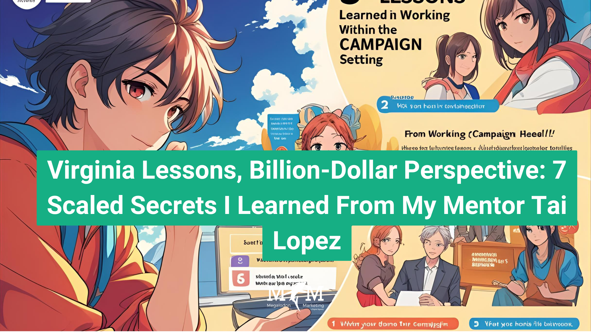 Virginia Lessons, Billion-Dollar Perspective: 7 Scaled Secrets I Learned From My Mentor Tai Lopez